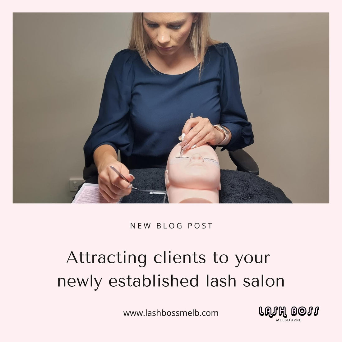 Attracting lash clients to your newly established lash salon - Lash extension course blog - Lash Boss Melbourne