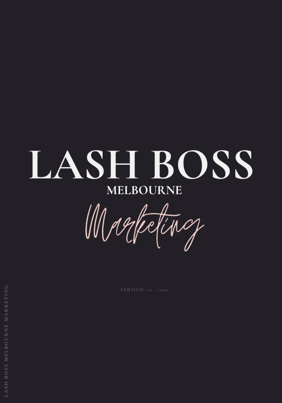 Cover of Lash Boss Melbourne's Marketing manual. Marketing made easy with Lash Boss Melbourne. Lash supplies and courses by Lash Boss Melbourne