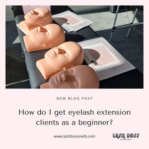 How do I get eyelash extension clients as a beginner?