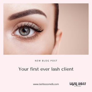 Your first ever eyelash extension client