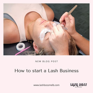 How to start a Lash Business