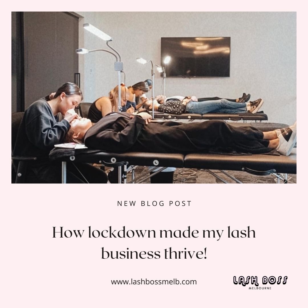 How lockdown made my eyelash extension business thrive - Lash extension course blog - Lash Boss Melbourne