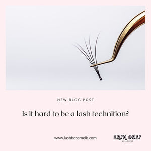 Is it hard to be an eyelash extension technician?